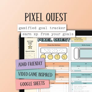 Könnte beinhalten: Ein digitaler, spielerischer Ziel-Tracker namens Pixel Quest auf einem Tablet-Bildschirm. Die Benutzeroberfläche enthält Aufgabenlisten, XP-Fortschrittsbalken und Pixel-Art-Symbole. Textüberlagerungen umfassen Pixel Quest, gamified goal tracker, earn xp from your goals, ADHD friendly, video game inspired und Google Sheets.