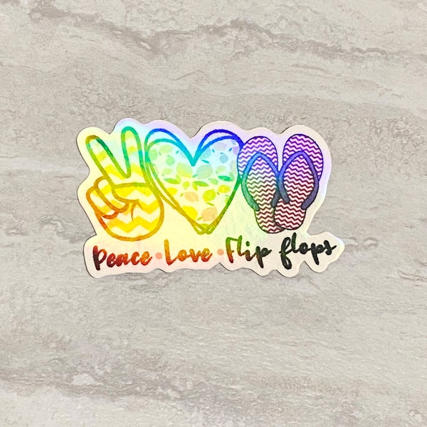 Peace Love Flip Flops Waterproof Die Cut Holographic Sticker