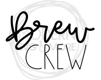 Brew Crew SVG Bachelorette Vinyl Cutting File Silhouette Cricut Explore Instant Download