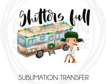 RV Shitters Full Griswold Sublimation Transfer, Ready to Press, Christmas