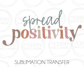 Verbreitung Positivität Boho Sublimation Transfer, bereit zu drücken