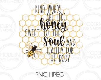 Kind Words Are Like Honey Honeycomb Bee Inspirational PNG JPEG Instant Digital Download Clipart