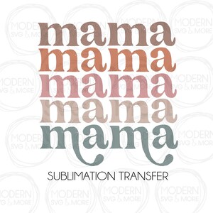 Mama Boho Distressed Stacked Sublimation Transfer, Ready to Press