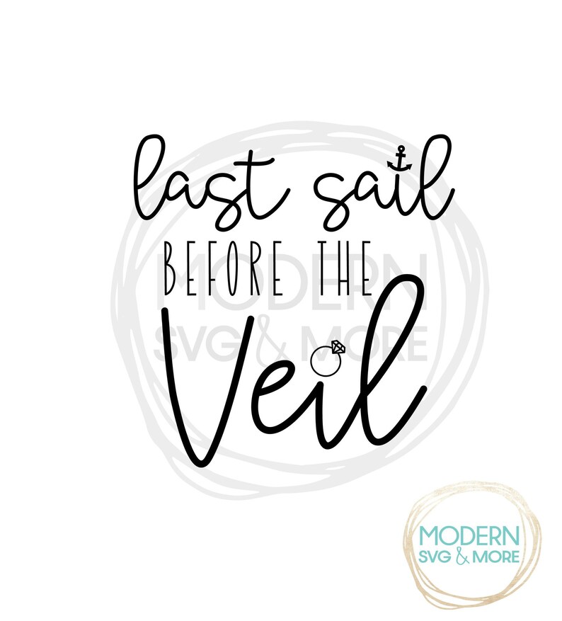 Last Sail Before the Veil SVG Bachelorette Vinyl Cutting File - Etsy Sweden