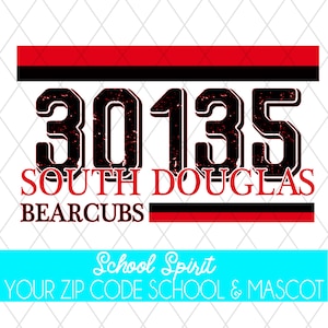 K&ouml;nnte beinhalten: Grafikdesign mit der Nummer "30135" in verwitterter schwarzer Schrift, "SOUTH DOUGLAS" und "BEARCUBS" in Rot. Das Design enth&auml;lt rote und schwarze horizontale Streifen und den Text "School Spirit YOUR ZIP CODE SCHOOL & MASCOT" in einem t&uuml;rkisfarbenen Banner.