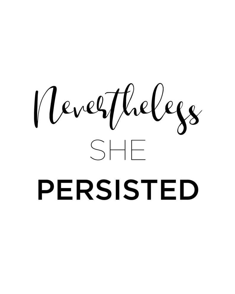 Nevertheless She Persisted Printable Wall Art Prints | Etsy