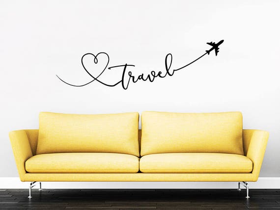travel say quote travel wall decal vinyl stickers decals home | etsy