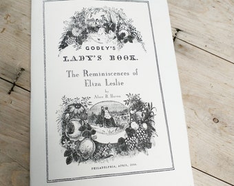 1858 The Personal Reminiscences of Eliza Leslie by Alice Haven [Godeys Apr 1858] - reenactment reproduction