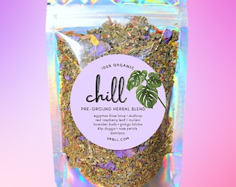 Chill PRE-GROUND Herbal Blend • Relaxing Organic Herbal Blend • Pre-Ground/Blended Herbs • Vegan • 100% Organic • Meditative Blend