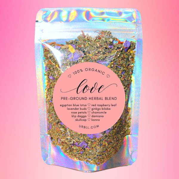 Love PRE-GROUND Herbal Blend • Sexy, Uplifting and Relaxing • 100% Organic Herbal Blend • Pre-Ground/Blended Herbs • Pesticide-Free