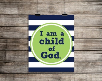 I am a child of God, DIGITAL DOWNLOAD, religious print, scripture art, Christian art, lds quote, lds art, lds printable, Primary art