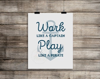 Work like a captain, Play like a pirate, Typographic Art, Nautical Nursery Decor, Boy's art, Nautical decor, playroom decor, pirate decor