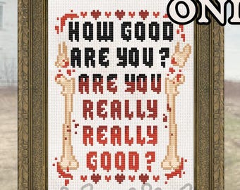 How Good Are You - Texas Chainsaw Massacre Inspired Cross Stitch Pattern - PDF ONLY