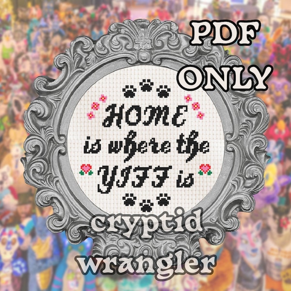 Home is Where the Yiff is - Furry Cross Stitch Pattern - PDF ONLY