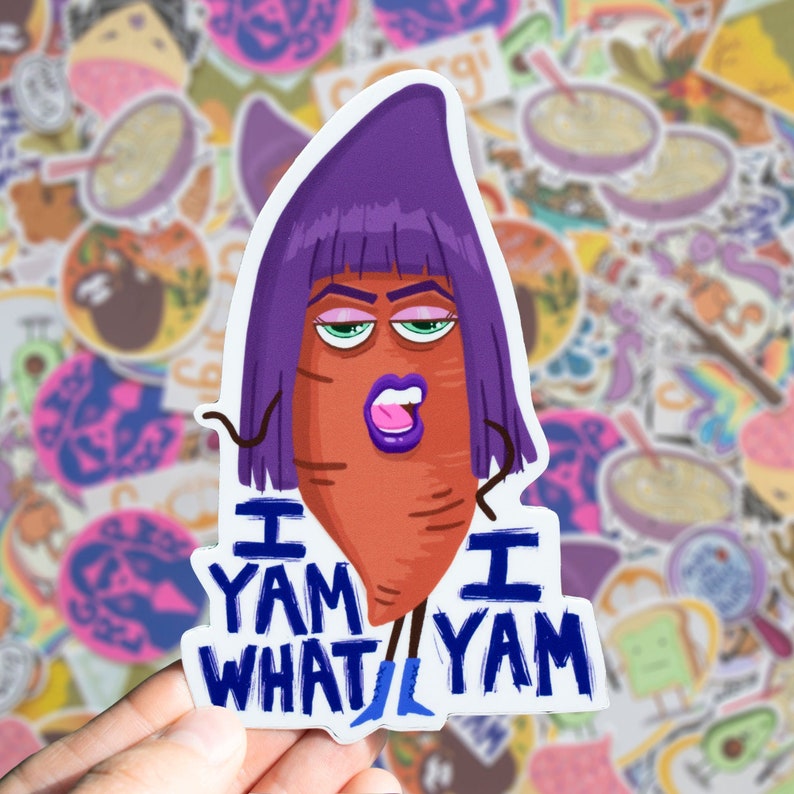 I Yam What I Yam Vinyl Sticker Food Sticker Inspirational Etsy