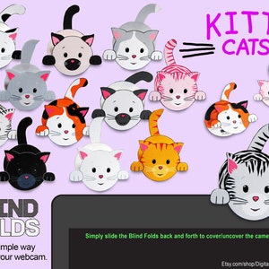 May include: A set of 12 printable kitty cat webcam covers. The covers are designed to look like cute cartoon cats with different colors and patterns. The text "Kitty Cats" is at the top of the image. The text "Blind Folds" is at the bottom of the image, along with the text "A fun & simple way to block your webcam."