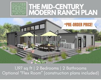 Mid Century Modern Ranch Plan. Pre-Order Pricing. Just under 1,200 sq ft, 2 bedrooms, 2 bathrooms optional flex space, attached garage