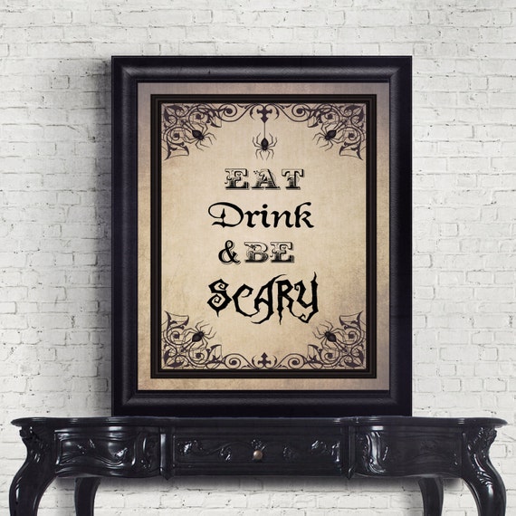 Halloween Sign Eat Drink And Be Scary Halloween Print Be Scary Print Halloween Printable Halloween Party Sign Vintage Spider Sign Il_570xn
