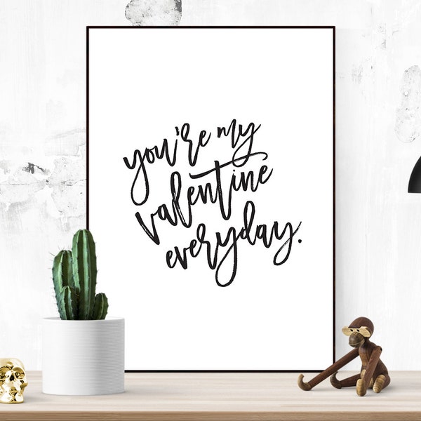 Du bist mein Valentin everyday - Printable Modern Wall Art, moderne Kunst, Instant Download skandinavischen herunterladbare Print