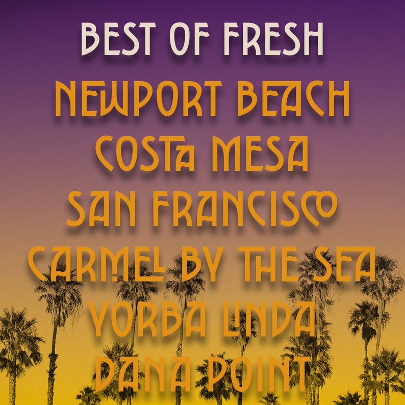 Puede incluir: Un dise&ntilde;o gr&aacute;fico con un fondo degradado morado, naranja y amarillo. El texto "BEST OF FRESH" est&aacute; en blanco, y el texto "NEWPORT BEACH", "COSTA MESA", "SAN FRANCISCO", "CARMEL BY THE SEA", "YORBA LINDA" y "DANA POINT" est&aacute; en naranja.