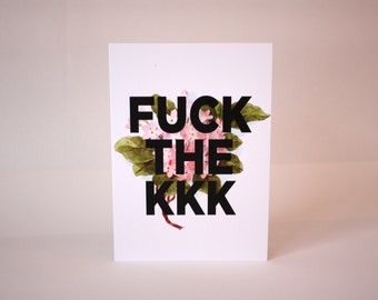 Tarjeta de felicitación: F * ck la KKK.