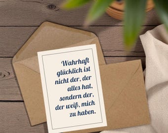 Afdrukbare Duitse vriendschapskaart: "Echt gelukkig is niet hij die alles heeft..." (pdf)