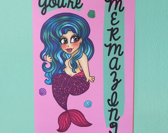 You're Mer - mazing! print