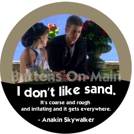 Anakin Skywalker Ich Mag Keinen Sandknopf Etsy