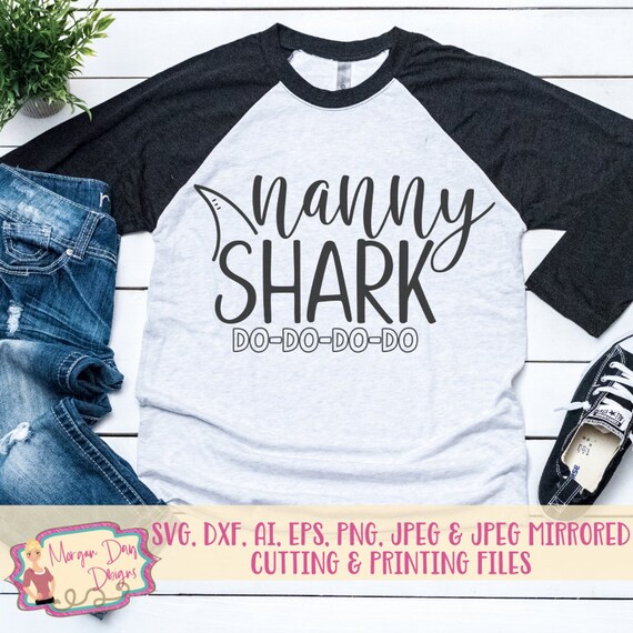 Nanny Shark SVG Nanny SVG Mama SVG Shark svg Funny svg | Etsy