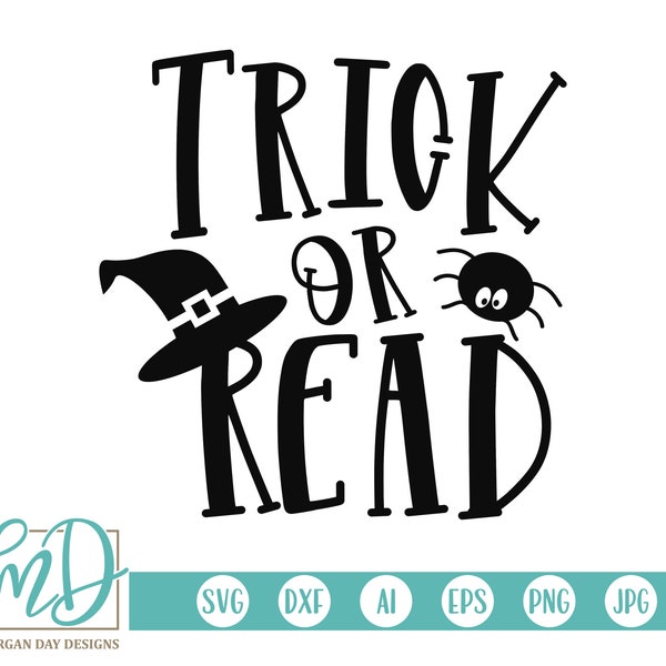Trick Or Read SVG, Halloween SVG, Teacher SVG, Librarian svg, Halloween Cut Files, Teaching svg, Teacher Halloween svg, Teacher Cut Files