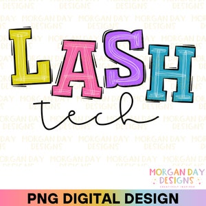 Lash Tech PNG, Lash Technician PNG, Lash Boss, Makeup Artist Png, Lash Artist, Design a sublimazione, Lash Boss Shirt, Ciglia, Ciglia