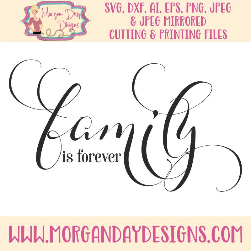 Free Free 342 Family Forever Svg SVG PNG EPS DXF File