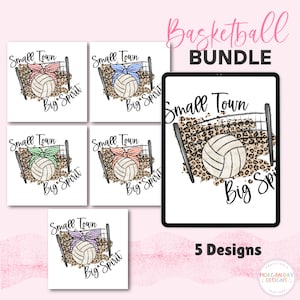 Puede incluir: Un paquete de arte digital con cinco diseños. Cada diseño presenta un voleibol, una red y un fondo con estampado de leopardo. El texto "Small Town Big Spirit" está incluido con un lazo de diferente color. Se muestra el título "Basketball Bundle".