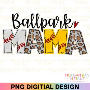 Ballpark Mama Png, Mom of Both Baseball and Softball PNG, Baseball Mom Png, Softball Mom Png, School Spirit, Mom Design, Mom of Both Png