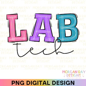 Lab Tech Png, Medical Laboratory Technician, Laboratory Technologist, Lab Technician, Med Tech, Nurse Tech Crewneck, Nurse Badge Reel