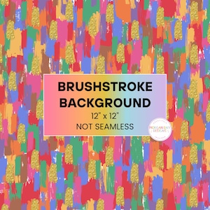 Colorful Brushstroke Background, School PNG, Pattern PNG, Digital Paper, Brush Strokes, Messy Paint, Sublimation, Gold Glitter