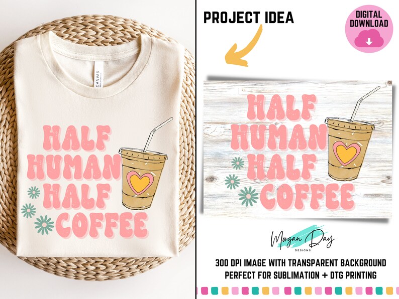 Half Human Half Coffee PNG Print File for Sublimation Retro Etsy