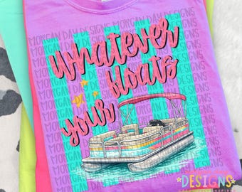Wat je boot ook drijft, png, pontonboot png-ontwerp, bootshirt meer png, zomerbootafbeelding, kustboetiek png