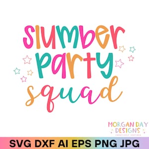 Slumber Party Squad SVG, Sleepover Shirt Design, Digital Download for Cricut & Silhouette, Girls Night Clipart, Pajama Party PNG
