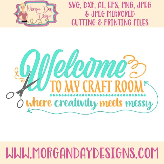 Download Welcome to My Craft Room SVG Crafting SVG Welcome svg | Etsy