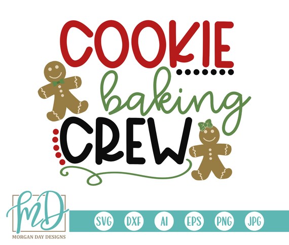 Download Free Cookie Baking Crew Svg Christmas Svg Holiday Cut File Etsy SVG DXF Cut File