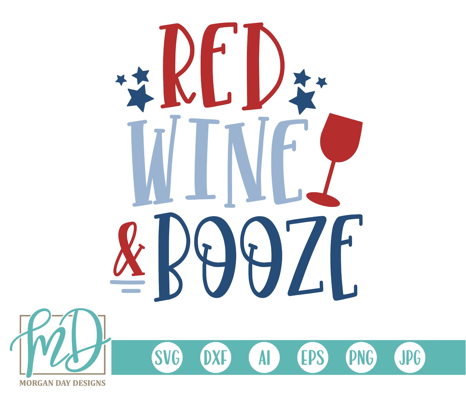 Red Wine and Booze SVG Patriotic SVG Fourth of July SVG 4th - Etsy