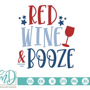 Vin rouge et alcool SVG, SVG patriotique, SVG du 4 juillet, svg du 4 juillet, svg de l’Amérique, svg de la fête de l’indépendance, svg bleu blanc rouge, Png, Dxf