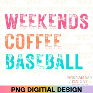 Fines de semana Café Béisbol PNG, Mamá de Béisbol PNG, Entrenador de Béisbol, Amante del Café, Diseño de Sublimación de Camisa de Béisbol, Descarga Digital