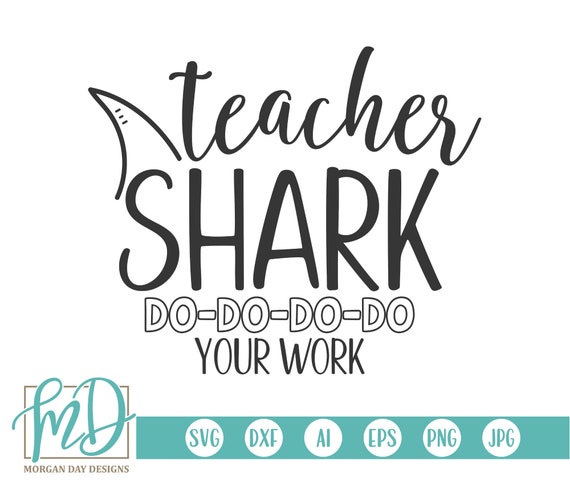 Download Teacher Shark Svg Teacher Svg School Svg Shark Svg Funny Etsy