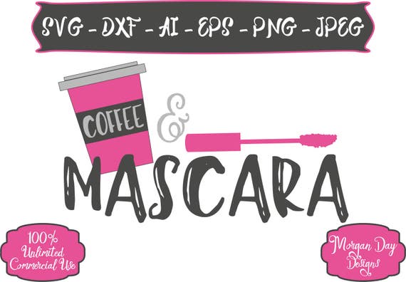 Download Coffee and Mascara SVG Coffee SVG Mascara SVG Mom Life | Etsy