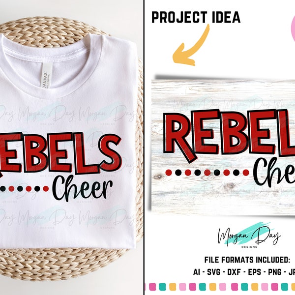 Rebels SVG, Rebels PNG, Cheer SVG, Cheerleader Svg, Cheer Coach Svg, Cheerleading, Cheer Mom Svg, Cheer Sister Svg, Cheer Shirts