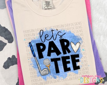 Lets Par Tee PNG, Blue Golf Girl PNG, Golf Shirt Design, Preppy Golf PNG, Funny Golf Saying, Boutique Sports Graphic