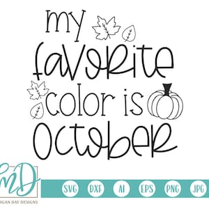 Meine Lieblingsfarbe ist Oktober SVG, Herbst SVG, Herbst SVG, Oktober svg, Herbst Shirt svg, meine Lieblingsfarbe ist svg, Herbst Spruch svg, Herbst Zitat