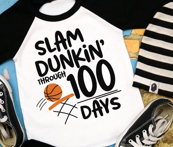Slam Dunkin' Through 100 Days SVG, Boys 100th Day Of School SVG, 100th Day Of School SVG, 100 Days svg, School svg, Basketball svg, Kids svg